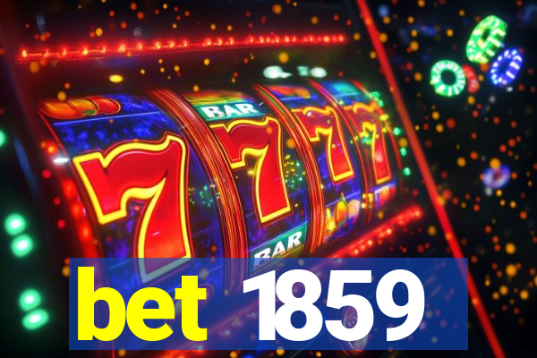 bet 1859